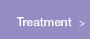 Treatment
